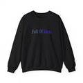 Full Of Ideas Crewneck "Midnight Oil Mode"