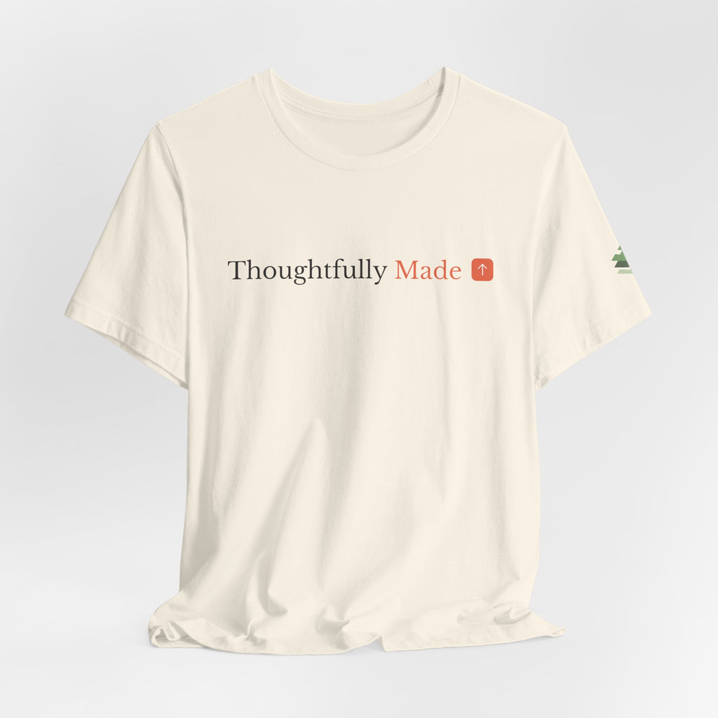 Thoughtfully Made Short Sleeve Tee