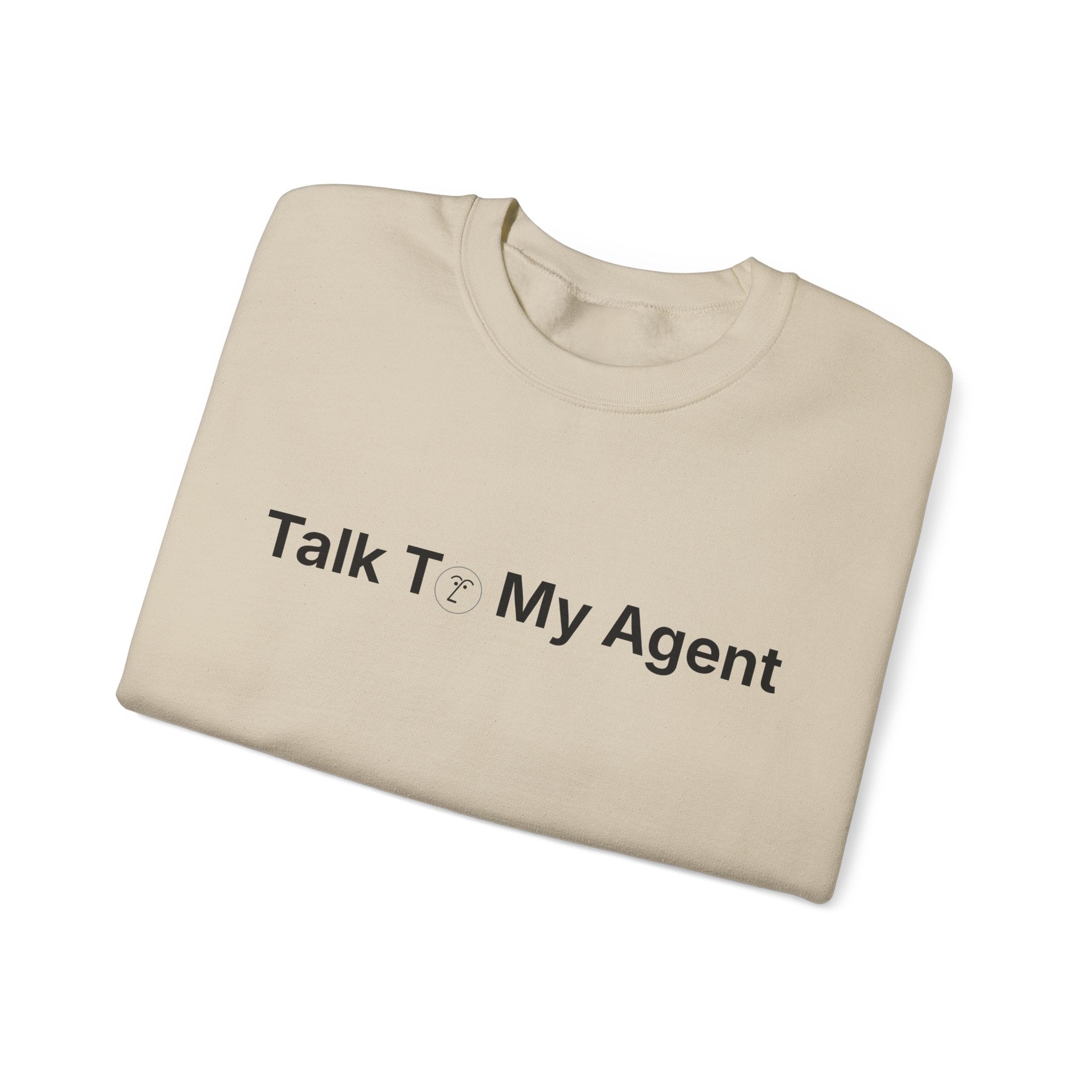 Talk To My Agent Crewneck