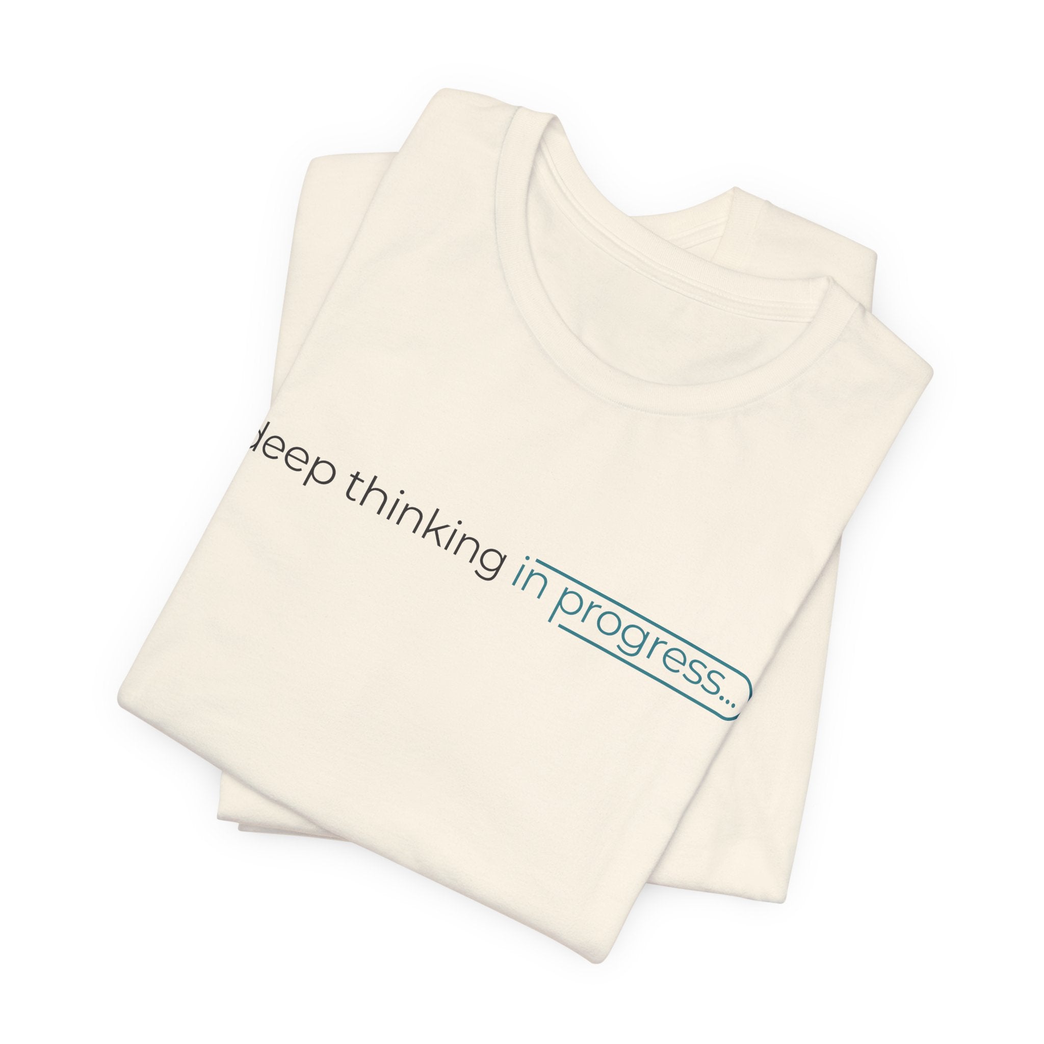 Deep Thinking Short Sleeve Tee