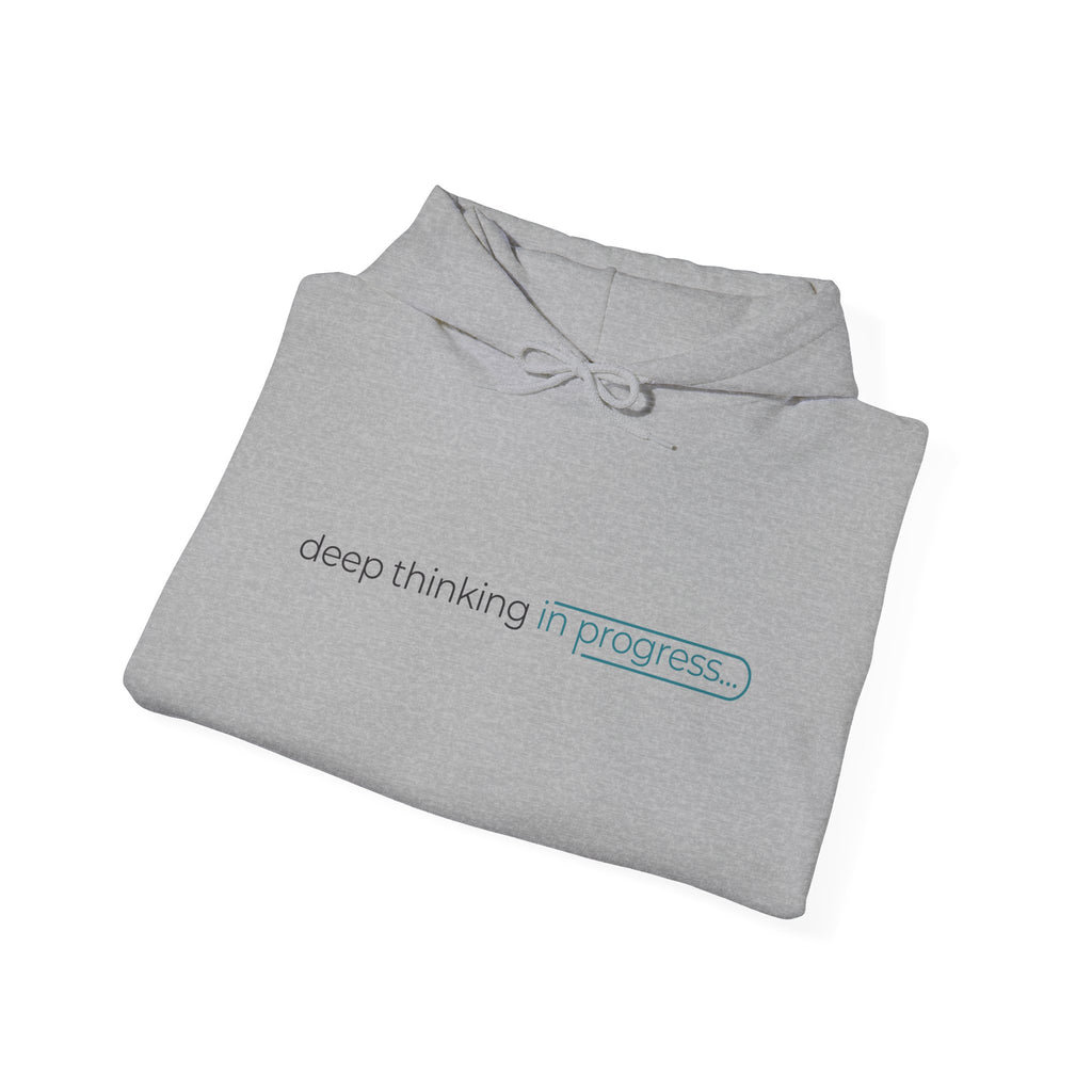 Deep Thinking Hoodie