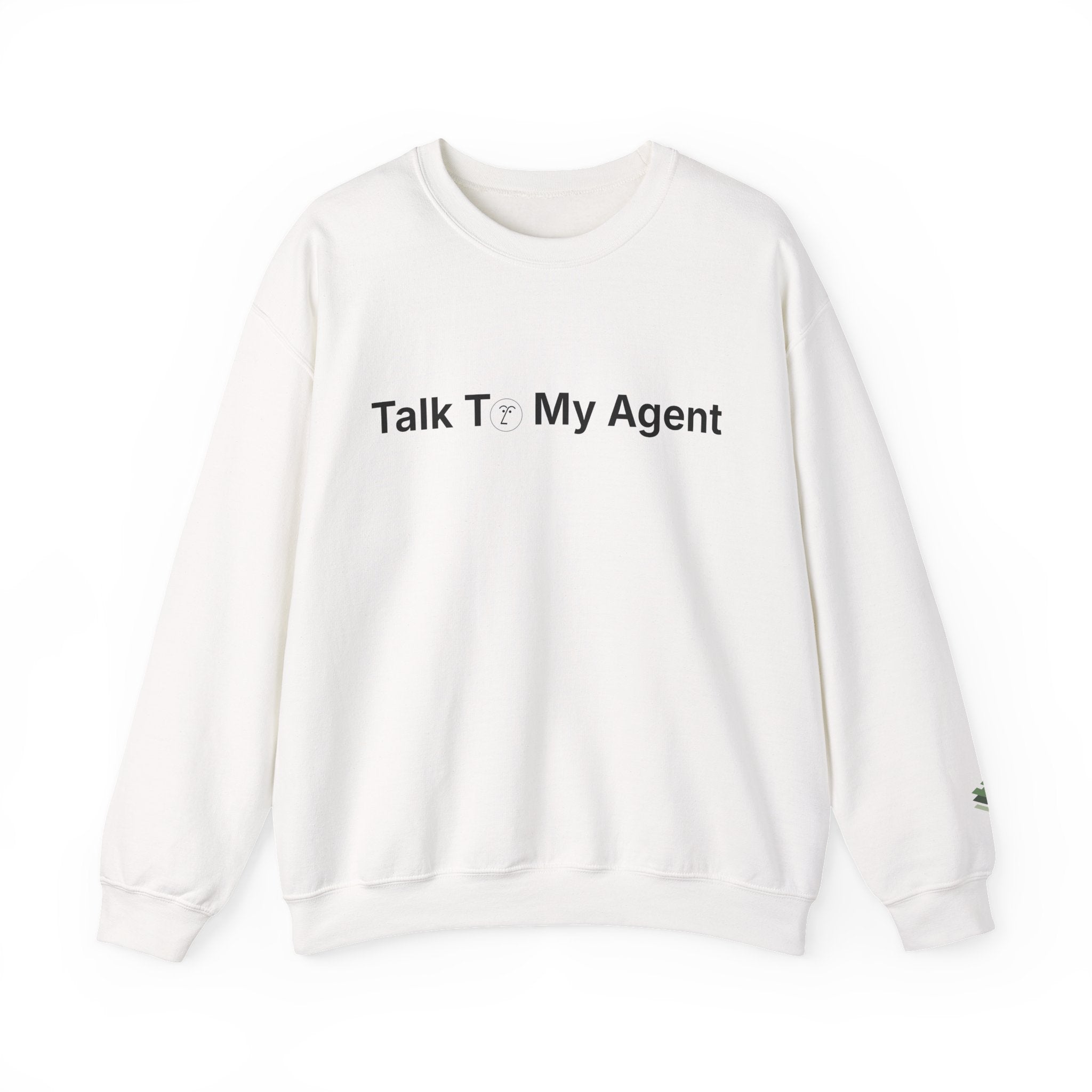 Talk To My Agent Crewneck