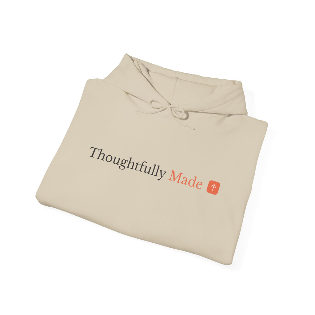 Thoughtfully Made Hoodie