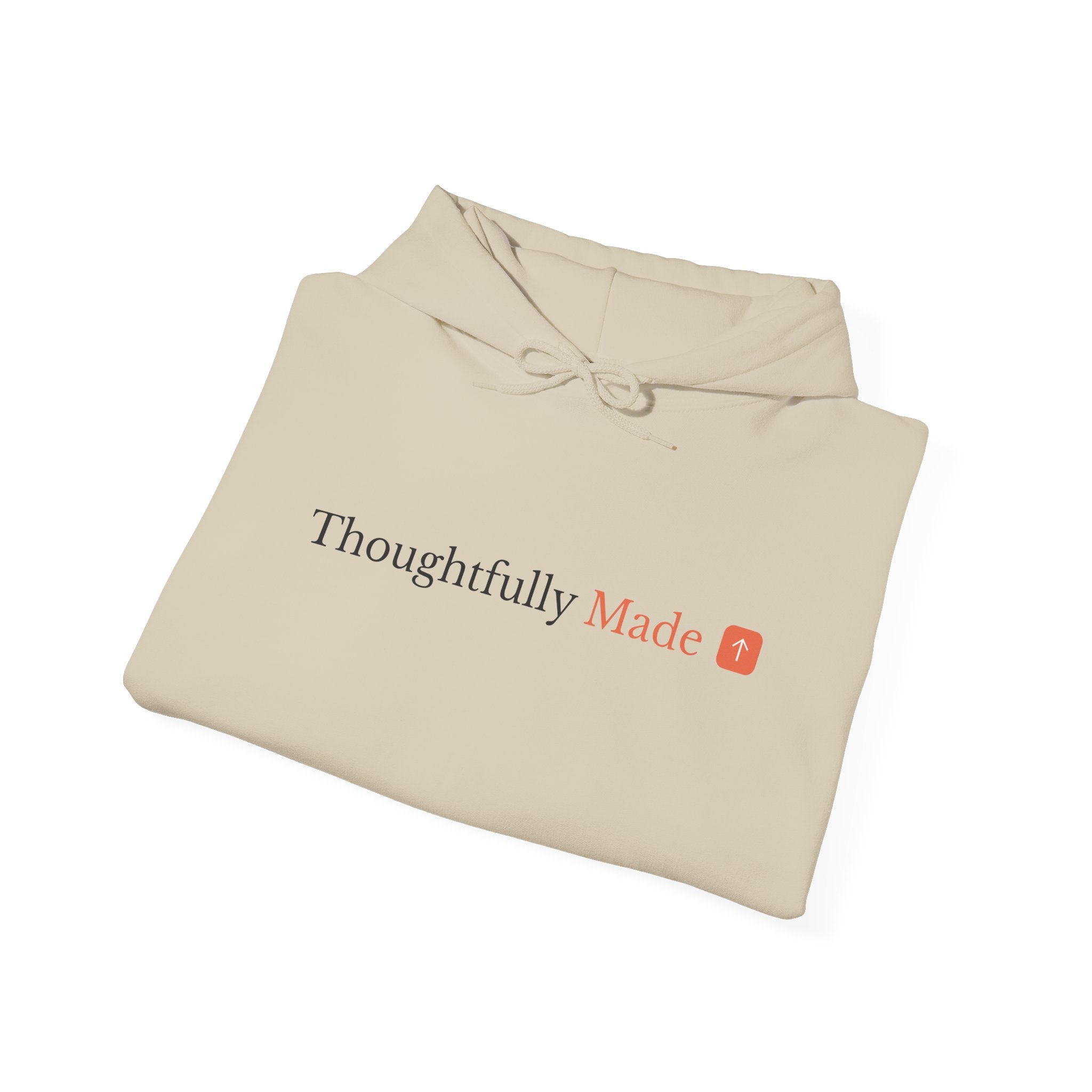 Thoughtfully Made Hoodie
