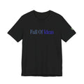 Full Of Ideas Short Sleeve Tee