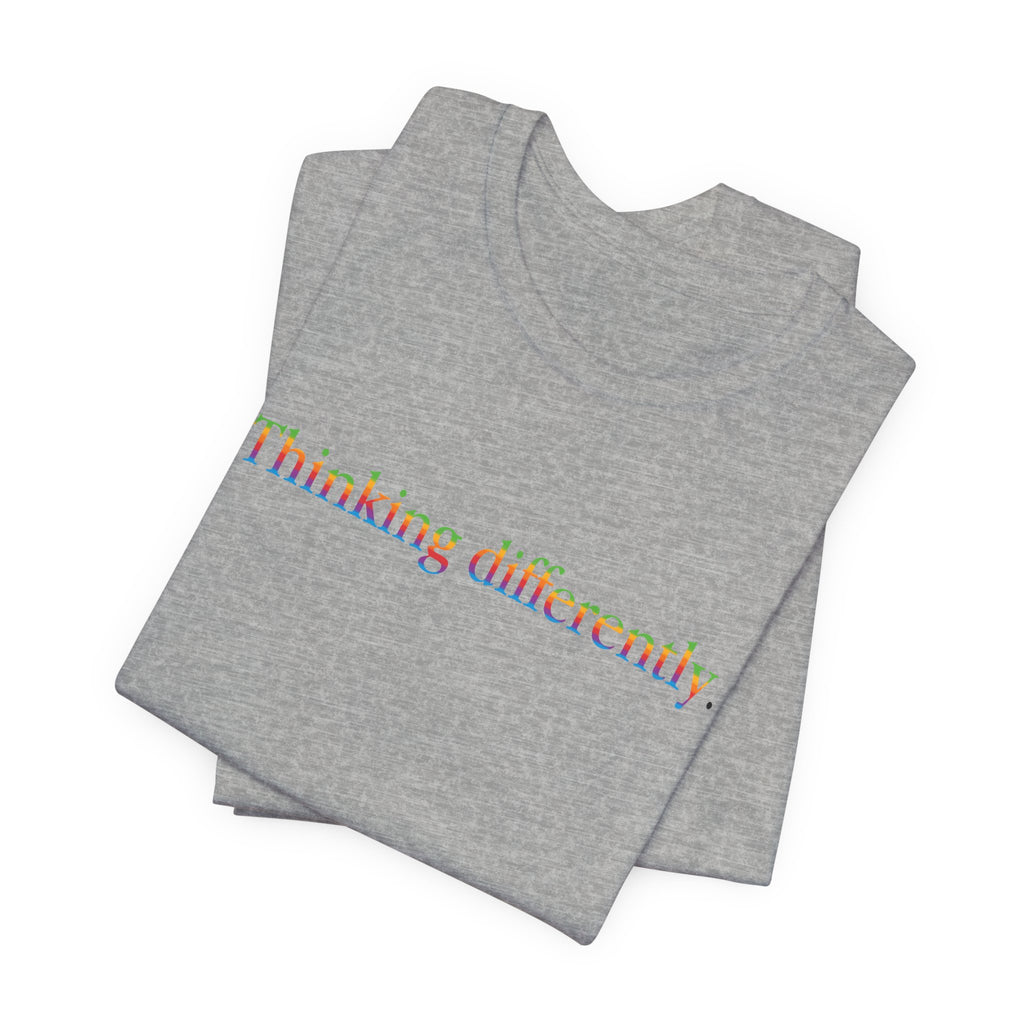 Thinking differently Short Sleeve Tee