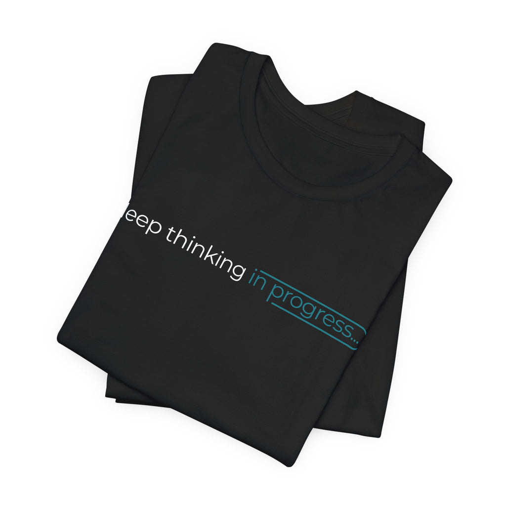 Deep Thinking Short Sleeve Tee