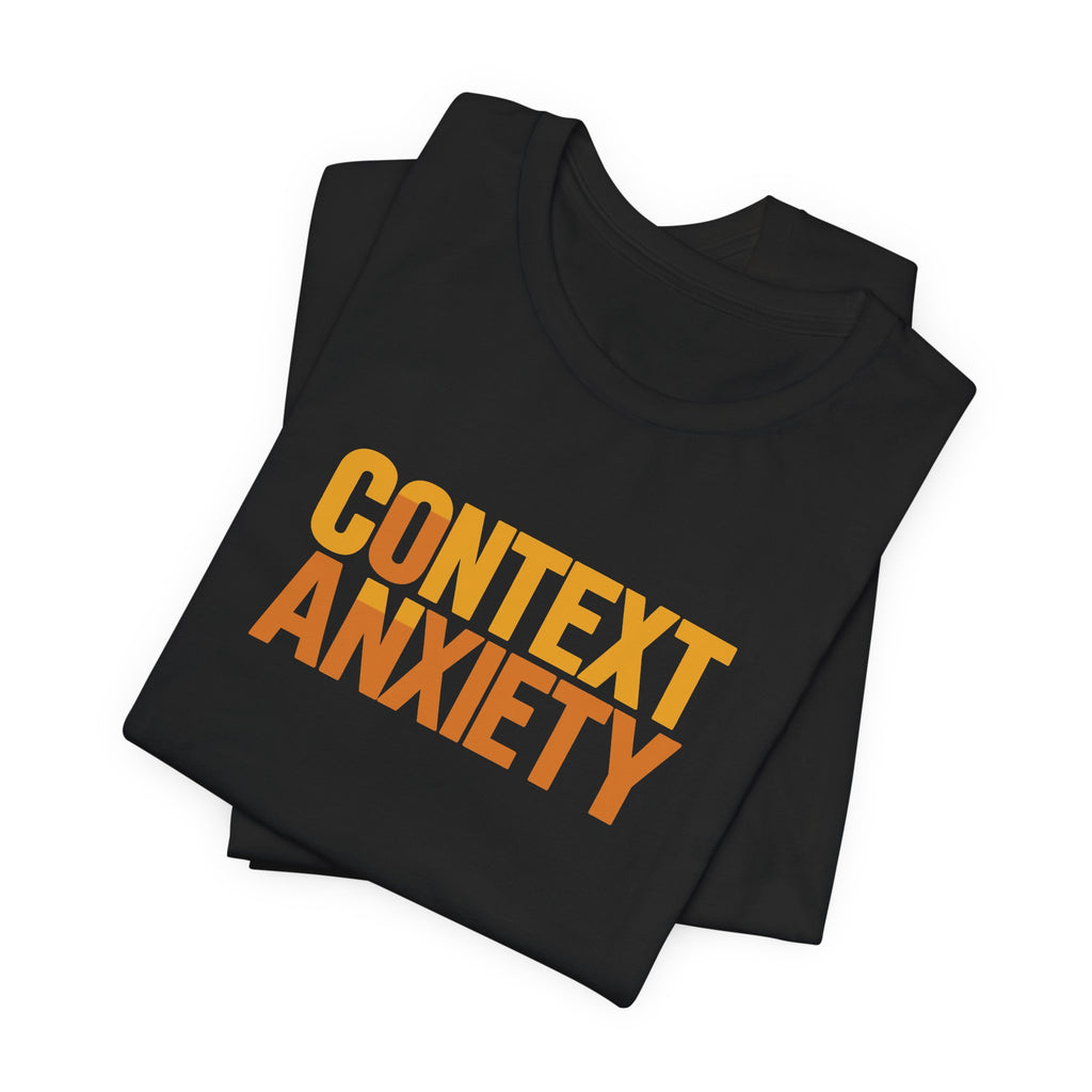 Context Anxiety Short Sleeve Tee