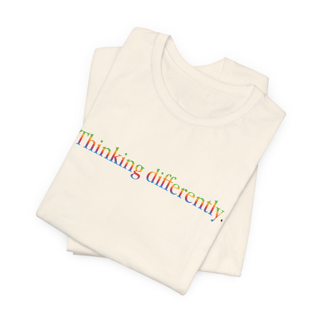 Thinking differently Short Sleeve Tee