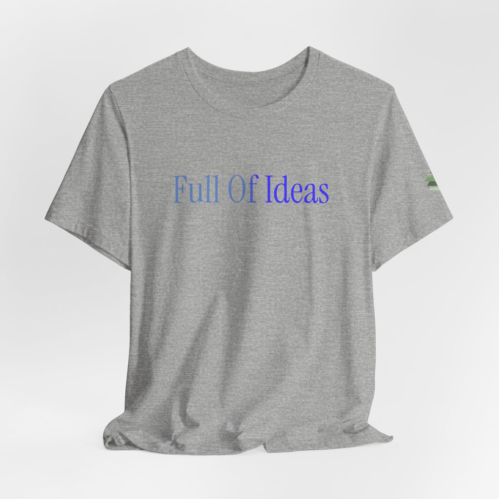 Full Of Ideas Short Sleeve Tee