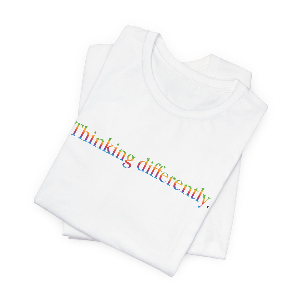 Thinking differently Short Sleeve Tee