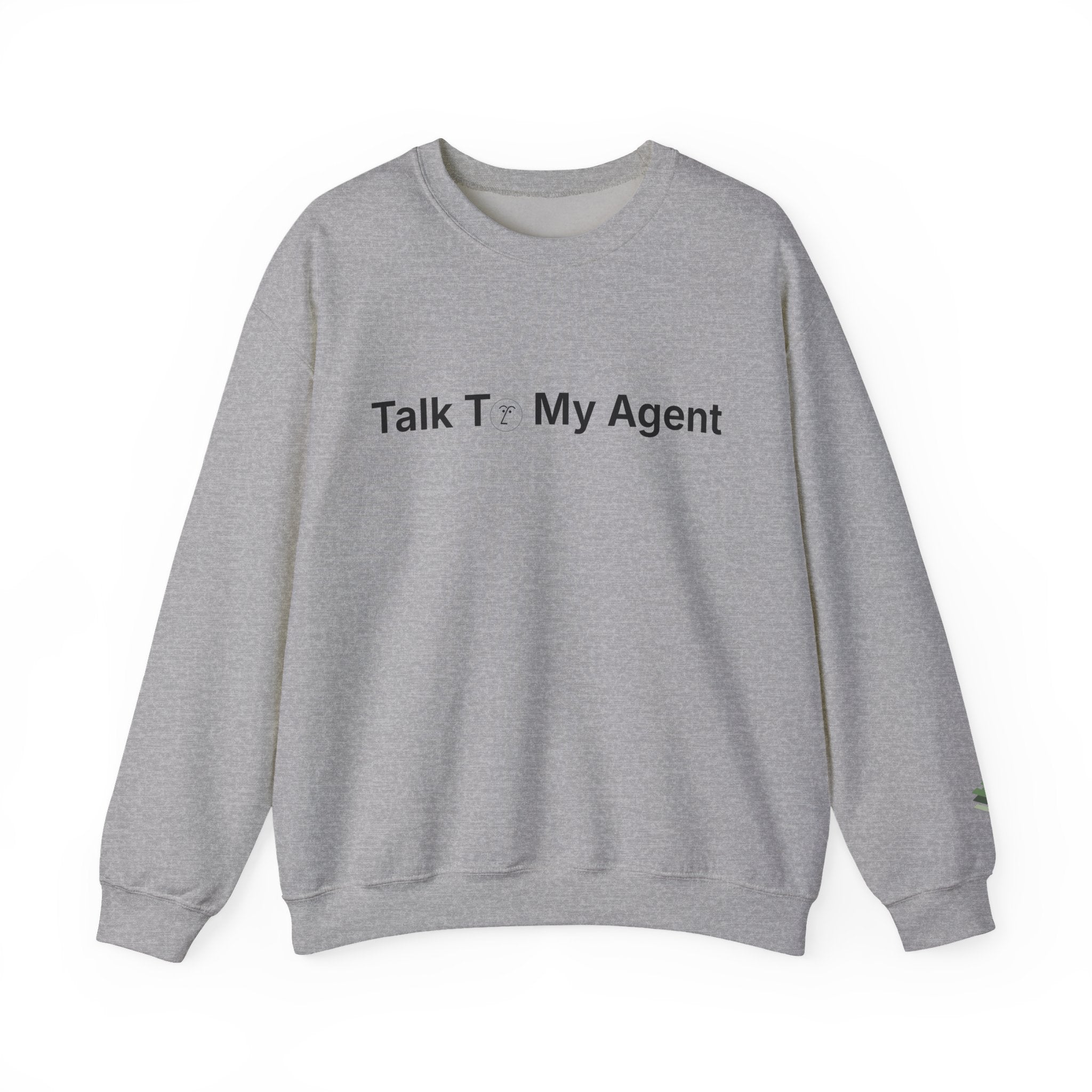 Talk To My Agent Crewneck