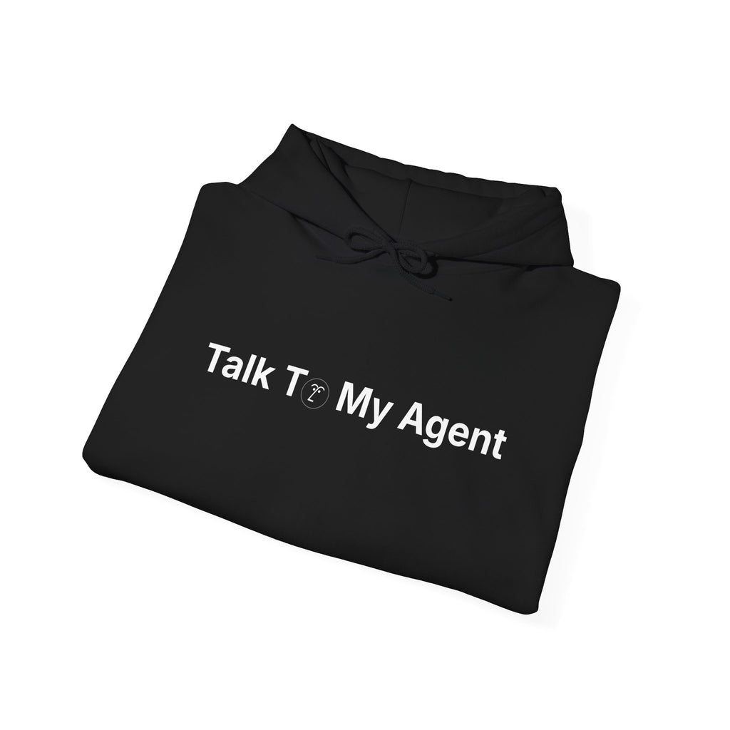 Talk To My Agent Hoodie "Midnight Oil Mode"