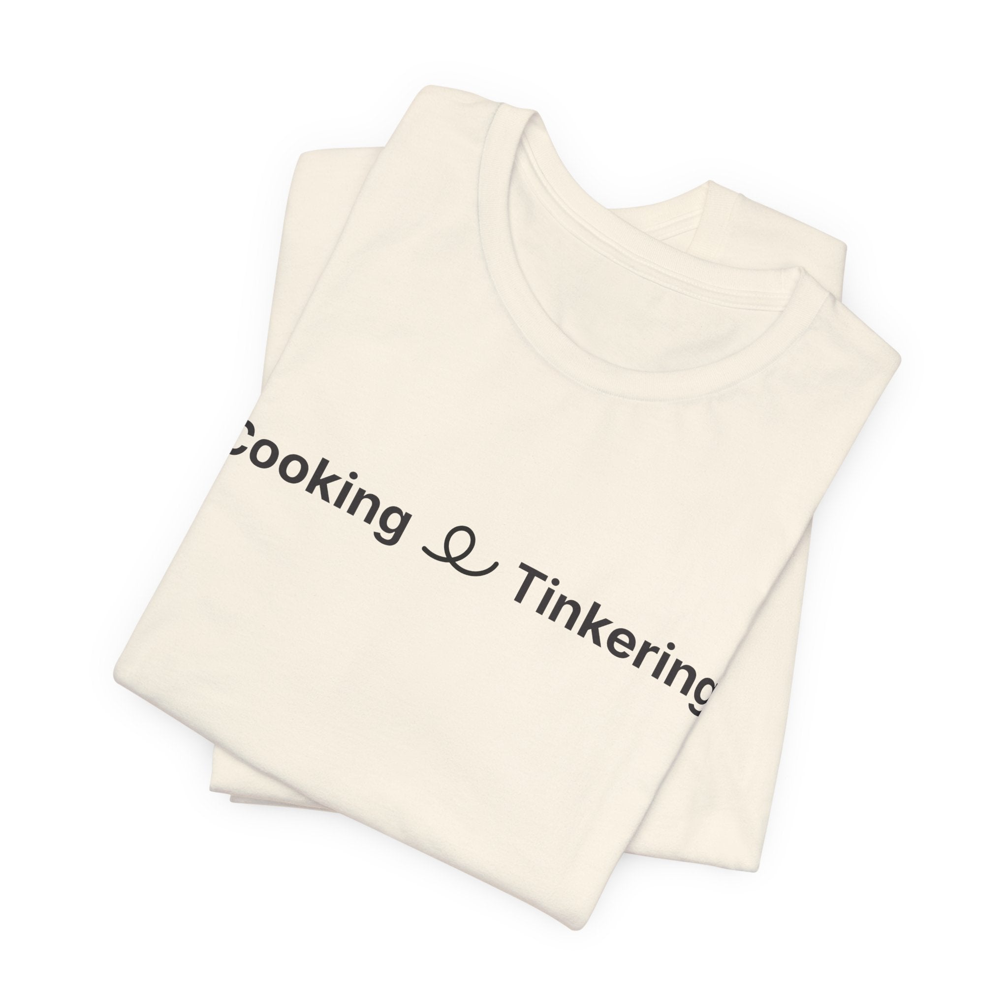 Cooking & Tinkering Short Sleeve Tee