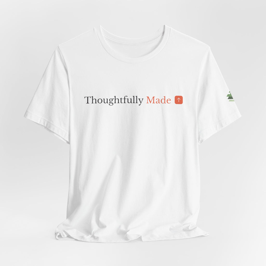 Thoughtfully Made Short Sleeve Tee