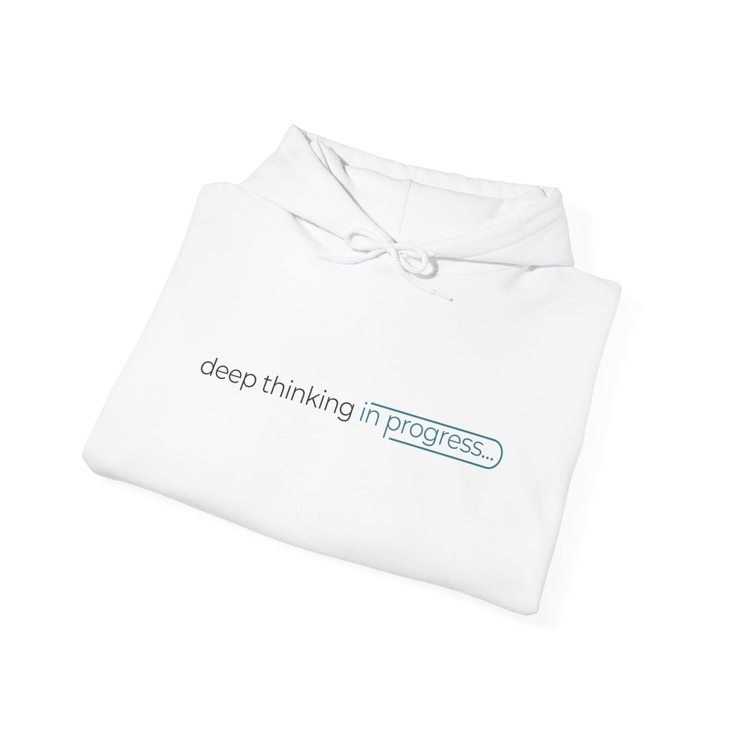 Deep Thinking Hoodie