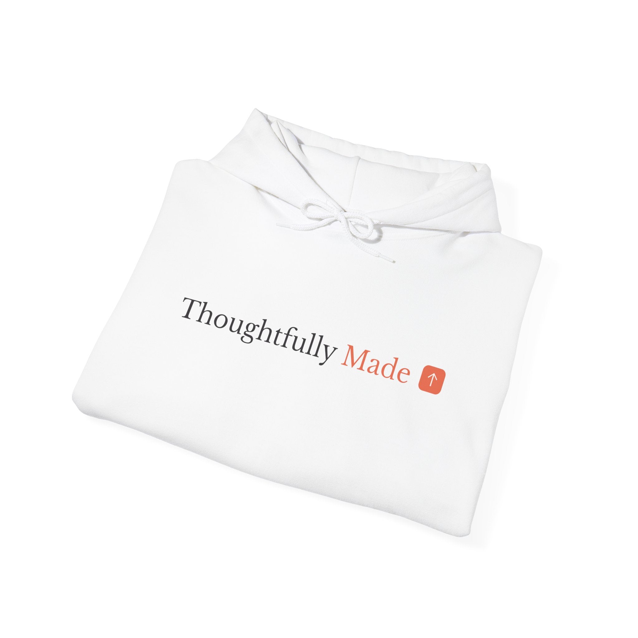 Thoughtfully Made Hoodie