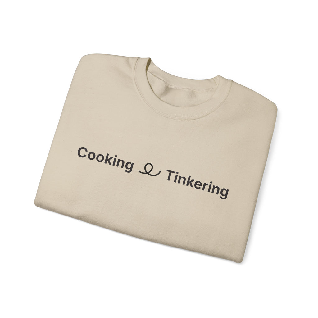 Cooking & Tinkering Crewneck