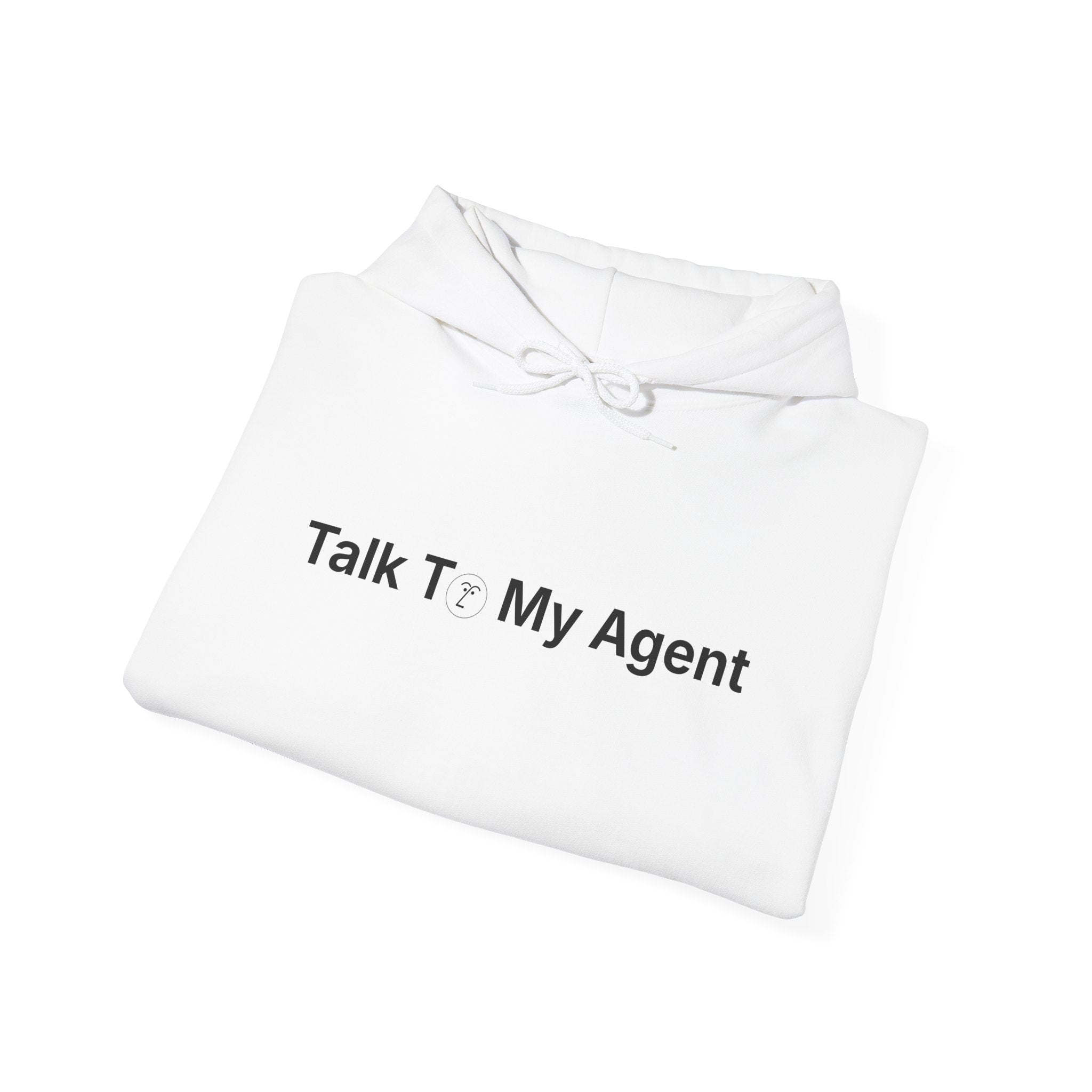Talk To My Agent Hoodie