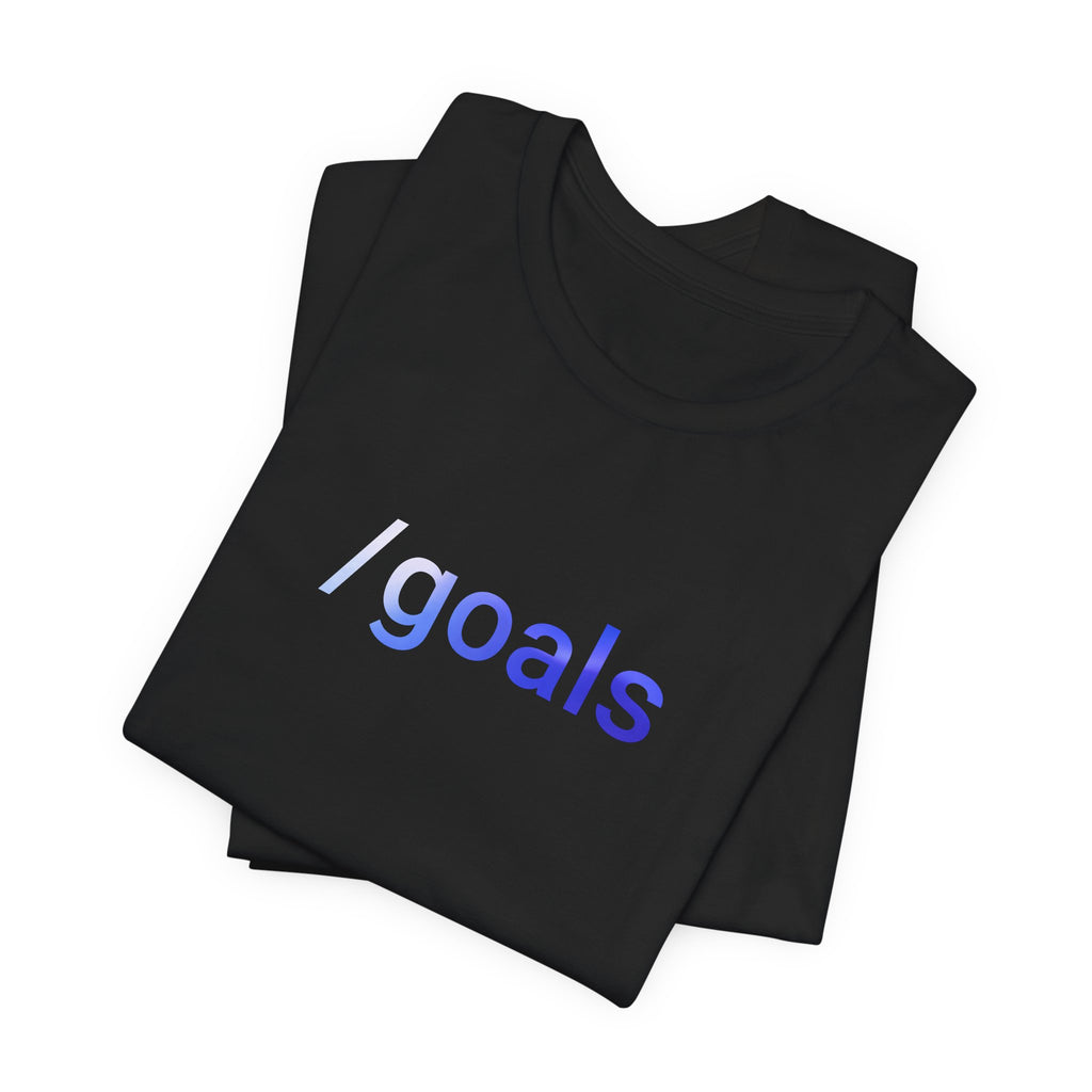 goals Short Sleeve Tee