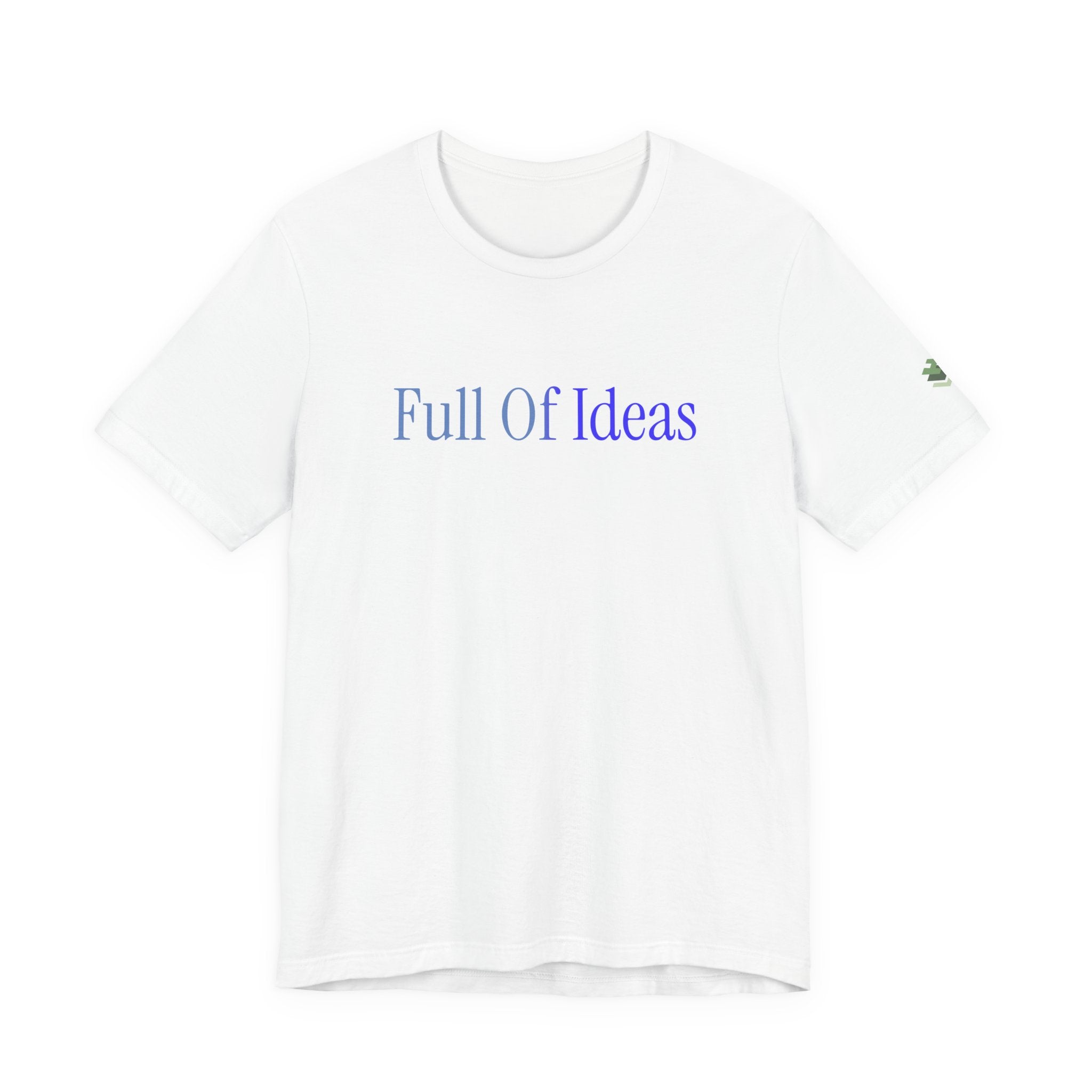Full Of Ideas Short Sleeve Tee