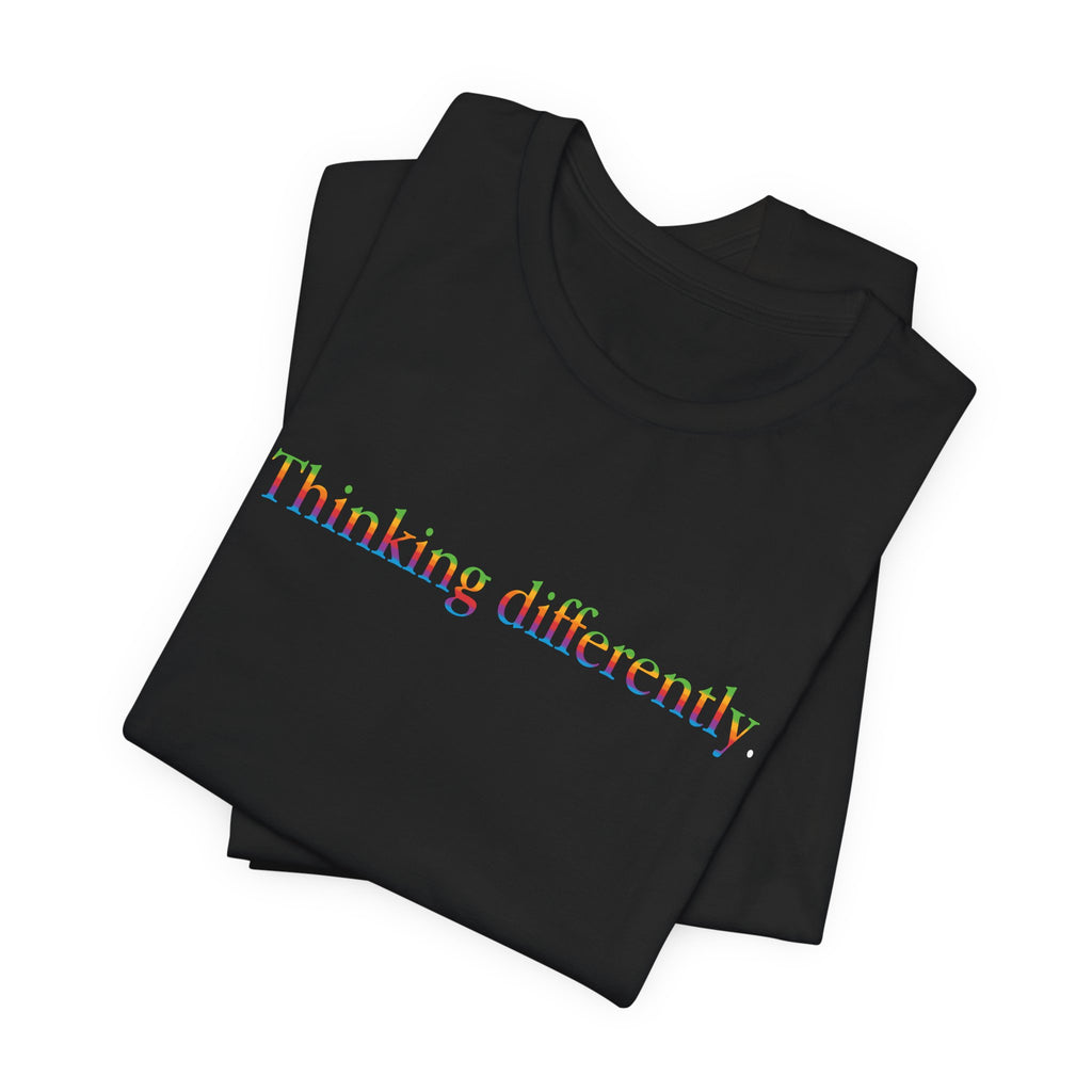 Thinking differently Short Sleeve Tee
