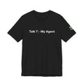 Talk To My Agent Short Sleeve Tee