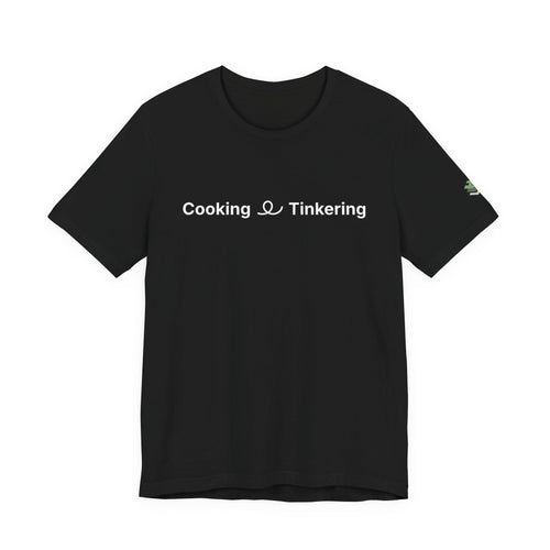 Cooking & Tinkering Short Sleeve Tee